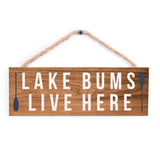 Lake Bums Live Here - 1003LKBUM-LH / 10x3.5 Hanging Wall Decor