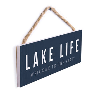 Lake Life... welcome to the party - 1003LKLIFE-LH / 10x3.5 Hanging Wall Decor