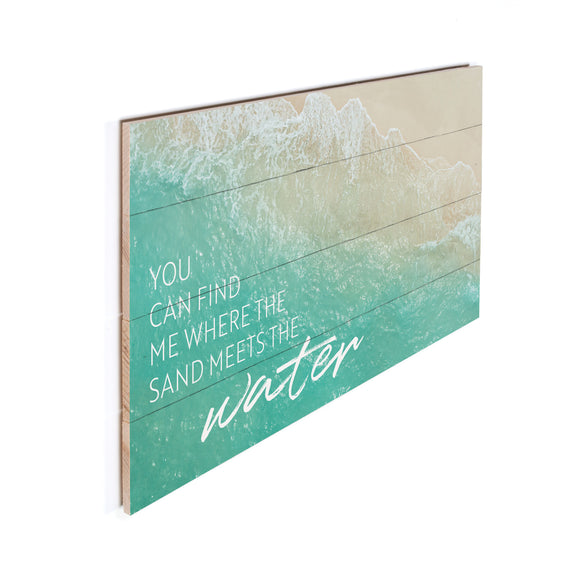 You can find me where the sand meets the water - 2414WATER-PLM / 24x14 Wall Decor